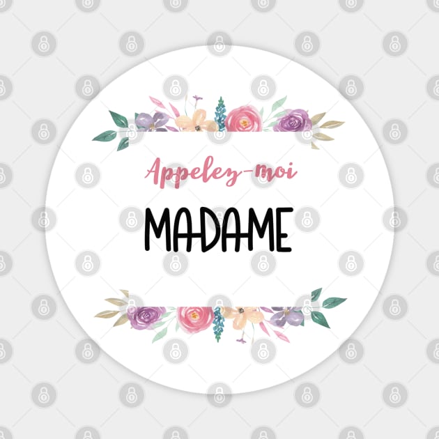 Appelez-moi Madame Magnet by ChezALi